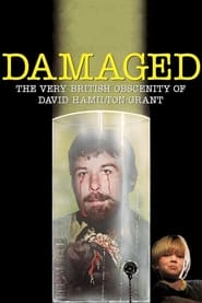 Damaged The Very British Obscenity of David HamiltonGrant' Poster