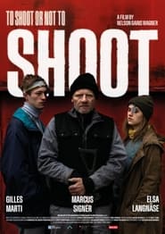 To Shoot or not to Shoot' Poster