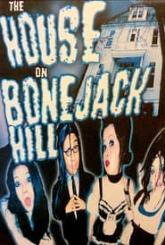 The House On Bonejack Hill' Poster