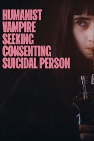 Humanist Vampire Seeking Consenting Suicidal Person' Poster