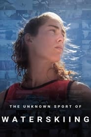 The Unknown Sport of Waterskiing' Poster