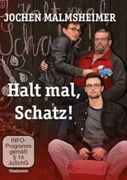 Jochen Malmsheimer Halt mal Schatz' Poster