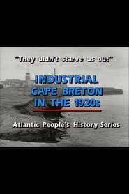 They Didnt Starve Us Out Industrial Cape Breton in the 1920s' Poster