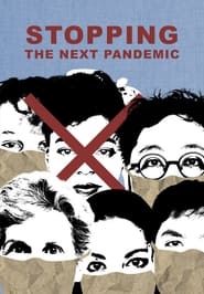 Stopping the Next Pandemic' Poster