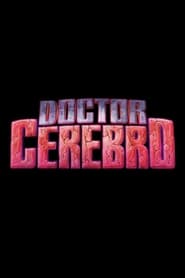 Doctor Cerebro' Poster