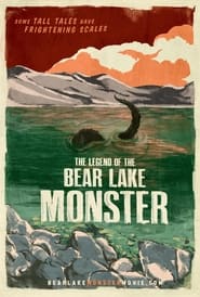 The Legendary Bear Lake Monster' Poster