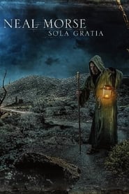 Neal Morse The Making of Sola Gratia' Poster