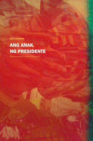 Ang Anak ng Presidente' Poster