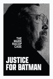 Justice for Batman The Mark Racop Case' Poster