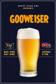 Gooweiser' Poster