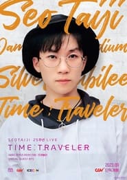 Seotaiji 25 Live Time  Traveler' Poster