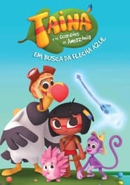 Tain e os Guardies da Amaznia  Em Busca da Flecha Azul' Poster