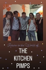 Return to the World of the Kitchen Pimps' Poster