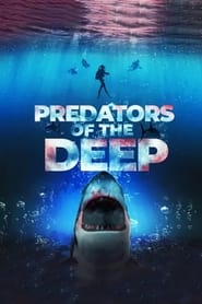 Predators of the Deep The Hunt for the Lost Four' Poster