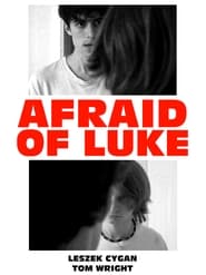 Afraid of Luke' Poster