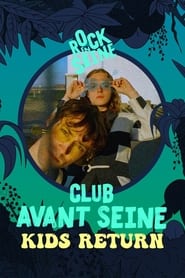 Club avant Seine  Kids Return  Rock en Seine 2022' Poster