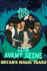 Club avant Seine  Bryans Magic Tears  Rock en Seine 2022' Poster