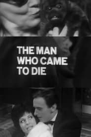 The Man Who Came to Die' Poster