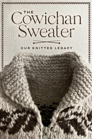 The Cowichan Sweater Our Knitted Legacy' Poster