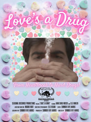 Loves a Drug' Poster