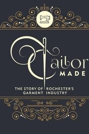 Tailor Made The Story of Rochesters Garment Industry' Poster