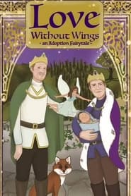 Love Without Wings an Adoption Fairytale' Poster