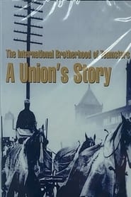 The International Brotherhood of Teamsters A unions story' Poster