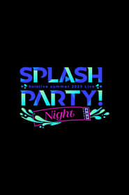 Splash Party Night' Poster