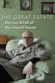 The Great Estate The Rise and Fall of the Council House' Poster