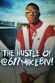 The Hustle of 617MikeBiv' Poster