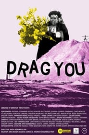 Drag You' Poster