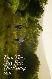 That They May Face the Rising Sun' Poster