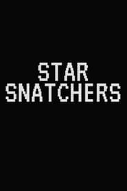 Star Snatchers' Poster