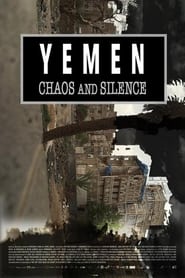 Yemen Chaos and Silence' Poster