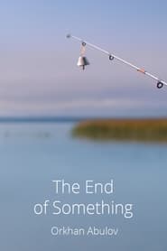 The End of Something' Poster