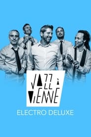 Electro Deluxe en concert  Jazz  Vienne 2023' Poster