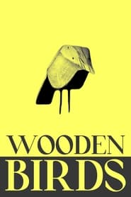 Wooden Birds' Poster