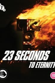 23 Seconds to Eternity' Poster