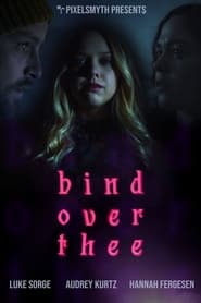 Bind Over Thee' Poster