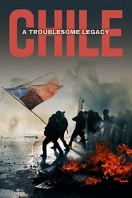 Chile A Troublesome Legacy' Poster