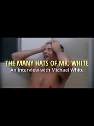 The Many Hats of Mr White' Poster