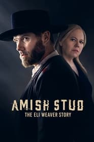 Amish Stud The Eli Weaver Story' Poster