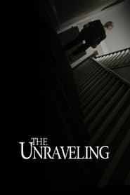 The Unraveling' Poster