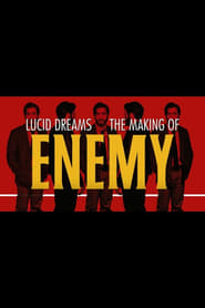 Lucid Dreams The Making of Enemy' Poster