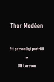 Thor Moden  ett personligt portrtt av Ulf Larsson' Poster