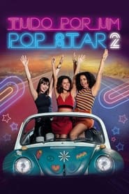 Tudo por um Pop Star 2' Poster