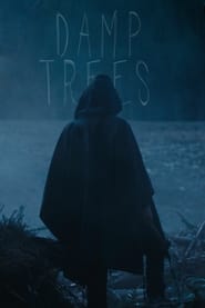 Damp Trees' Poster