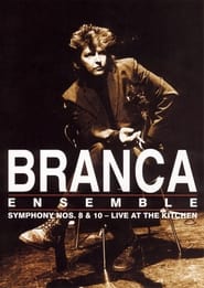 Branca Ensemble Symphony Nos 8  10  Live at The Kitchen' Poster