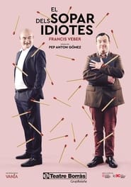 El sopar dels idiotes' Poster