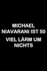 Michael Niavarani ist 50  Viel Lrm um Nichts' Poster